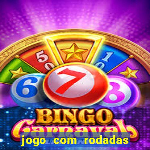 jogo com rodadas gratis sem deposito